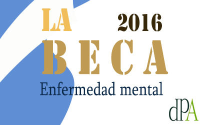 Beca 2016 destinada a persona con discapacidad psíquica, del tipo enfermedad mental Beca 2016 destinada a persona con discapacidad psíquica, del tipo enfermedad mental