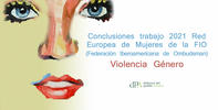 Conclusiones trabajo 2021 Red Europea de Mujeres de la FIO (Federación Iberoamericana de Ombudsman) Violencia de Género