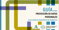 Guía sobre protección de datos personales para centros educativos de Andalucía
