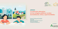 Jornada "La atención educativa en los colegios públicos rurales de Andalucía: retos y oportunidades" Jornada "La atención educativa en los colegios públicos rurales de Andalucía: retos y oportunidades"