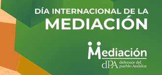 Día Europeo de la Mediación: nuestro compromiso por favorecer y potenciar la mediación, como vía flexible y no confrontativa para solventar los problemas