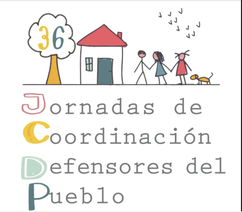 Proteger a la infancia protegiendo sus derechos. 36 Jornadas de Coordinación de los Defensores del Pueblo Proteger a la infancia protegiendo sus derechos. 36 Jornadas de Coordinación de los Defensores del Pueblo