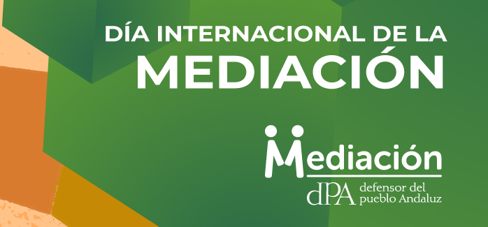 Día Europeo de la Mediación: nuestro compromiso por favorecer y potenciar la mediación, como vía flexible y no confrontativa para solventar los problemas Día Europeo de la Mediación: nuestro compromiso por favorecer y potenciar la mediación, como vía flexible y no confrontativa para solventar los problemas